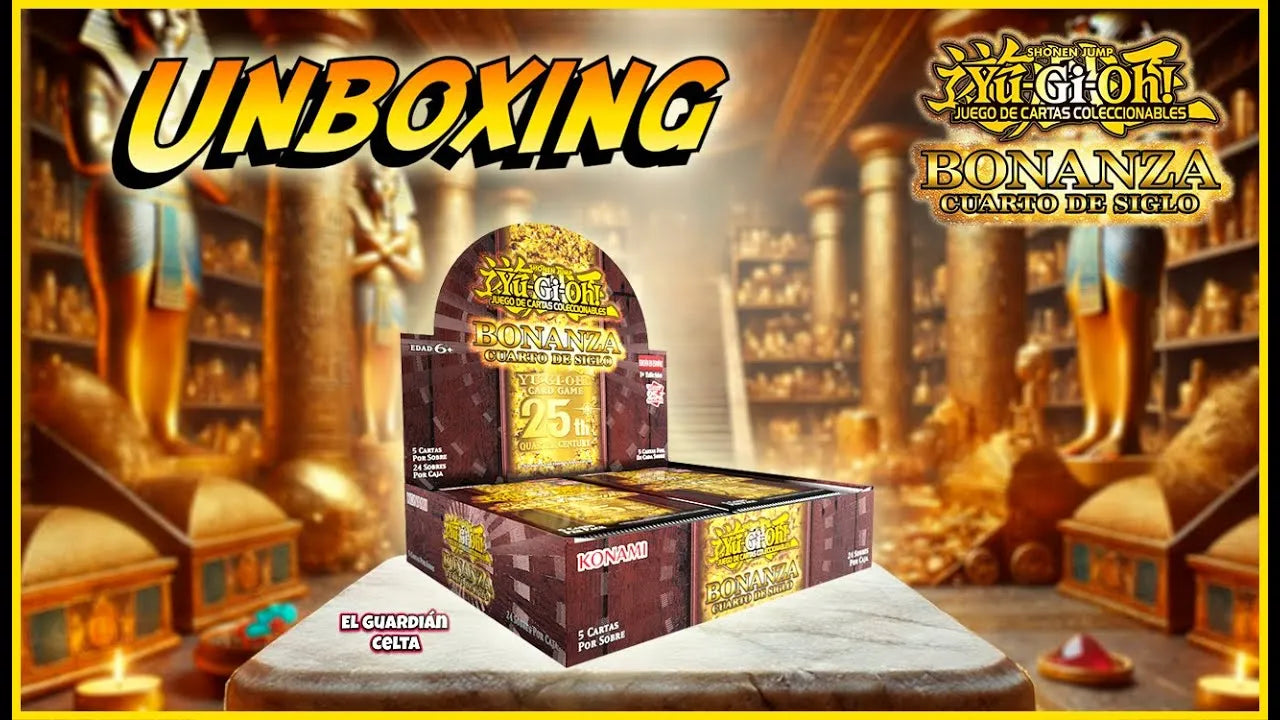Unboxing Bonanza Cuarto de Siglo Yu-Gi-Oh! | El Guardián Celta