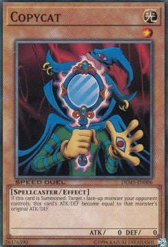 Copycat - Speed Duel: Demo Deck (Common) [DEM5-006]