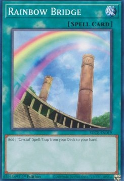 Rainbow Bridge⁣ - Structure Deck: Legend of the Crystal Beasts⁣ (Common)⁣ [019]