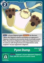 Pyon Dump (BT10-102)⁣ - Xros Encounter⁣ (Common)⁣ [102]