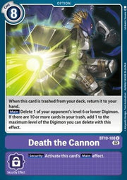 Death the Cannon (BT10-108)⁣ - Xros Encounter⁣ (Uncommon)⁣ [108]