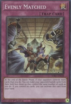 Evenly Matched⁣ - Structure Deck: Beware of Traptrix⁣ (Super Rare)⁣ [038]