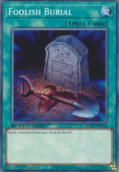Foolish Burial (V.1 - Common)⁣ - Speed Duel GX: Duelists of Shadows⁣ (Common)⁣ [C16]