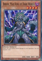Brron, Mad King of Dark World⁣ - Speed Duel GX: Duelists of Shadows⁣ (Common)⁣ [I13]