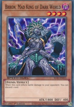 Brron, Mad King of Dark World⁣ - Speed Duel GX: Duelists of Shadows⁣ (Common)⁣ [I13]