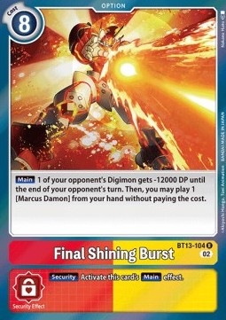 Final Shining Burst (BT13-104)⁣ - Versus Royal Knights⁣ (Rare)⁣ [104]