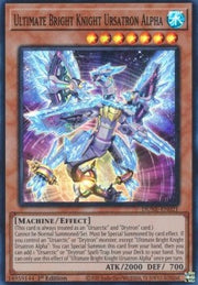 Ultimate Bright Knight Ursatron Alpha⁣ - Duelist Nexus⁣ (Super Rare)⁣ [021]