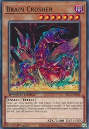 Brain Crusher⁣ - Speed Duel: Streets of Battle City⁣ (Common)⁣ [I02]