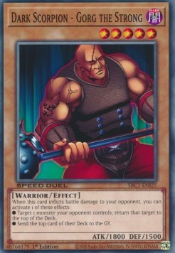 Dark Scorpion - Gorg the Strong - Speed Duel: Streets of Battle City (Common) [SBC1-I25]