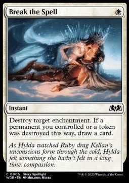 Break the Spell⁣ - Wilds of Eldraine⁣ (Common)⁣ [5]