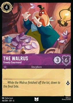 The Walrus - Greedy Gourmand