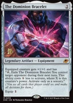 The Dominion Bracelet (V.1)⁣ - Edge of Eternities: Promos⁣ (Mythic)⁣ [239]