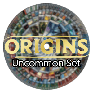 Origins: Uncommon Set - Origins (Uncommon)