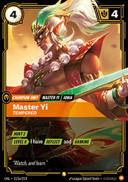Master Yi, Tempered (V.2 - Showcase) - Unleashed (Showcase) [UNL-113a]