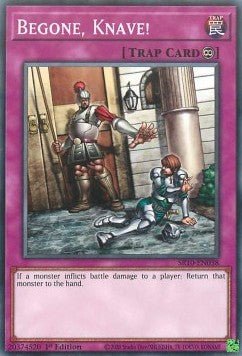 Begone, Knave! - Structure Deck: Mechanized Madness (Common) [SR10 - 038] - El Duelista