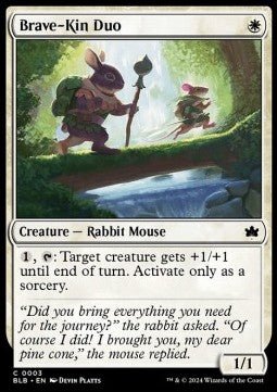 Brave - Kin Duo⁣ - Bloomburrow⁣ (Common)⁣ [3] - El Duelista