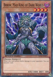 Brron, Mad King of Dark World⁣ - Speed Duel GX: Duelists of Shadows⁣ (Common)⁣ [I13] - El Duelista