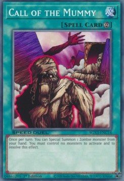 Call of the Mummy⁣ - Speed Duel GX: Duelists of Shadows⁣ (Common)⁣ [C14] - El Duelista