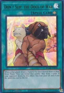 Don't Slip, the Dogs of War⁣ - Battles of Legend: Monstrous Revenge⁣ (Ultra Rare)⁣ [010] - El Duelista