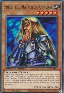 Freed the Matchless General⁣ - Speed Duel: Streets of Battle City⁣ (Common)⁣ [B07] - El Duelista