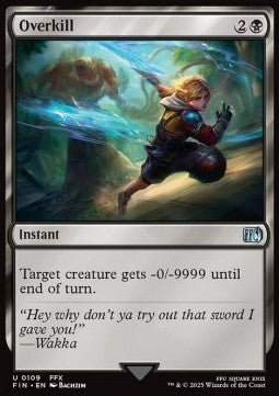Overkill⁣ - Magic: The Gathering - FINAL FANTASY⁣ (Uncommon)⁣ [109] - El Duelista