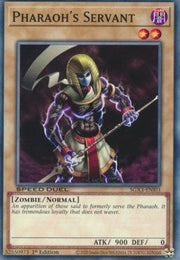Pharaoh's Servant⁣ - Speed Duel GX: Duelists of Shadows⁣ (Common)⁣ [I03] - El Duelista