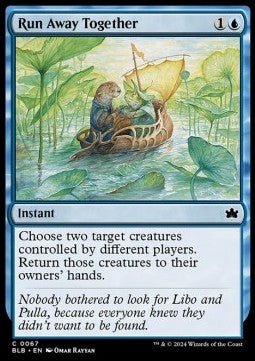 Run Away Together⁣ - Bloomburrow⁣ (Common)⁣ [67] - El Duelista