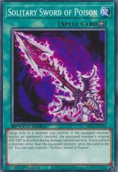 Solitary Sword of Poison⁣ - Speed Duel: Streets of Battle City⁣ (Common)⁣ [A14] - El Duelista