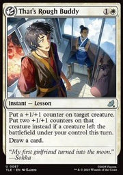 That's Rough Buddy - Magic: The Gathering | Avatar: The Last Airbender: Eternal (Uncommon) [TLE - 87] - El Duelista