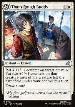 That's Rough Buddy - Magic: The Gathering | Avatar: The Last Airbender: Eternal (Uncommon) [TLE - 87] - El Duelista