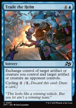 Trade the Helm⁣ - Aetherdrift⁣ (Uncommon)⁣ [69] - El Duelista