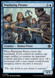 Waylaying Pirates⁣ - The Lost Caverns of Ixalan⁣ (Common)⁣ [85] - El Duelista